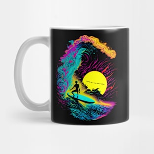 At 9 PM Time Slows Down. Trippy surfing Mug